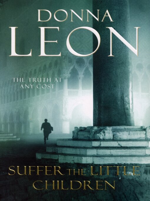 Title details for Suffer the Little Children by Donna Leon - Wait list